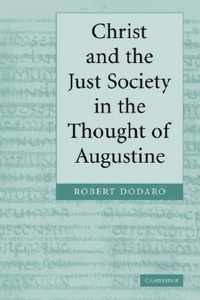 Christ and the Just Society in the Thought of Augustine