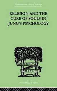 Religion and the Cure of Souls in Jung's Psychology