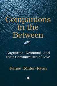 Companions in the Between