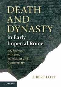 Death And Dynasty In Early Imperial Rome