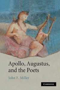 Apollo, Augustus, and the Poets