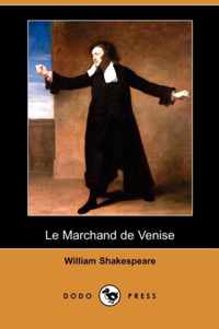 Le Marchand de Venise (Dodo Press)