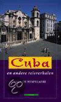 Cuba En Andere Reisverhalen