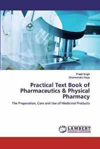 Practical Text Book of Pharmaceutics & Physical Pharmacy