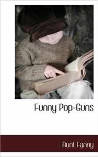 Funny Pop-Guns