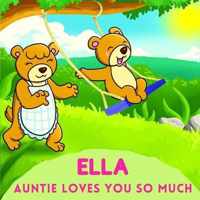 Ella Auntie Loves You So Much