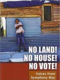 No Land! No House! No Vote!