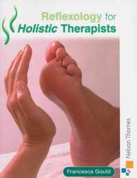 Reflexology for Holistic Therapists