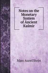 Notes on the Monetary System of Ancient Kamir