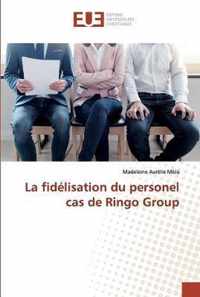 La fidelisation du personel cas de Ringo Group