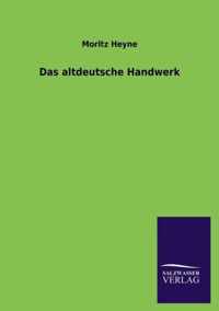 Das altdeutsche Handwerk