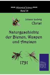 Naturgeschichte Der Bienen, Wespen Und Ameisen