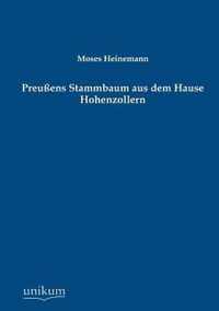 Preussens Stammbaum aus dem Hause Hohenzollern