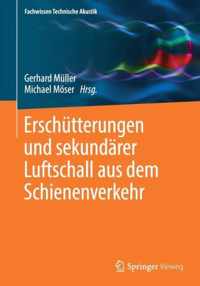 Erschutterungen und sekundarer Luftschall aus dem Schienenverkehr