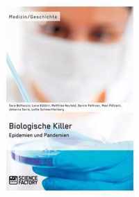 Biologische Killer. Epidemien und Pandemien