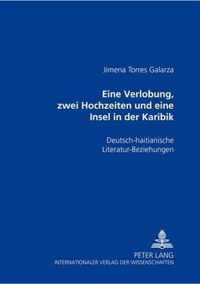 Eine Verlobung, Zwei Hochzeiten Und Eine Insel in Der Karibik