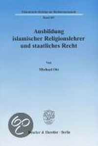 Ausbildung Islamischer Religionslehrer Und Staatliches Recht