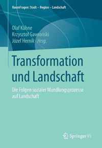 Transformation und Landschaft