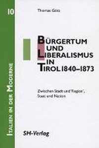 Bürgertum und Liberalismus in Tirol 1840-1873