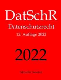 DatSchR, Datenschutzrecht, Aktuelle Gesetze