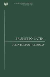 Brunetto Latini  an analytic bibliography