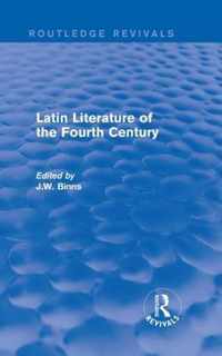 Latin Literature of the Fourth Century