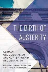 The Birth of Austerity