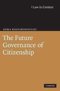 The Future Governance of Citizenship