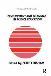 Developments And Dilemmas In Science Education