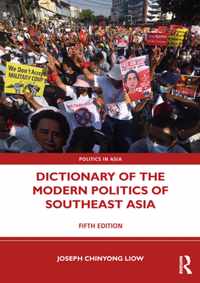 Dictionary of the Modern Politics of Southeast Asia