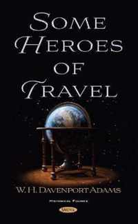 Some Heroes of Travel