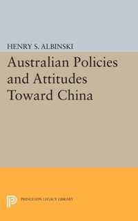 Australian Policies and Attitudes Toward China