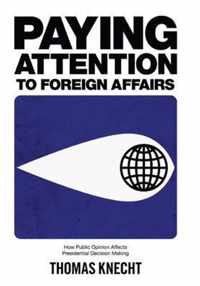 Paying Attention to Foreign Affairs