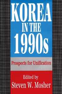 Korea in the 1990s: Prospects for Unification