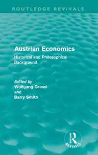 Austrian Economics (Routledge Revivals): Historical and Philosophical Background