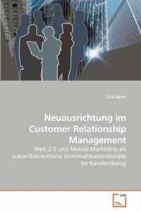 Neuausrichtung im Customer Relationship Management