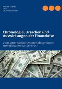 Chronologie, Ursachen und Auswirkungen der Finanzkrise