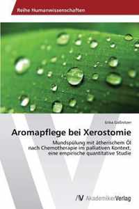 Aromapflege bei Xerostomie