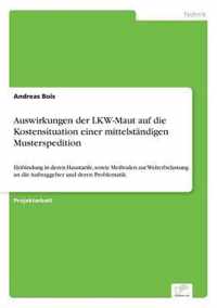 Auswirkungen der LKW-Maut auf die Kostensituation einer mittelstandigen Musterspedition