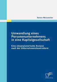 Umwandlung eines Personenunternehmens in eine Kapitalgesellschaft