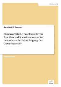 Steuerrechtliche Problematik von Asset-backed Securitisations unter besonderer Berucksichtigung der Gewerbesteuer