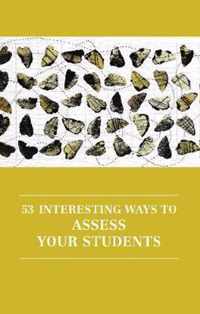 53 Interesting Ways to Assess Your Students