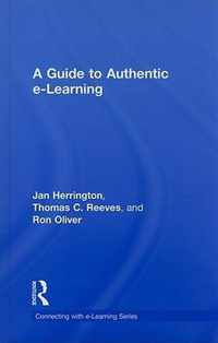 A Guide to Authentic e-Learning