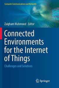 Connected Environments for the Internet of Things