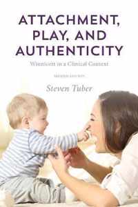 Attachment, Play, and Authenticity