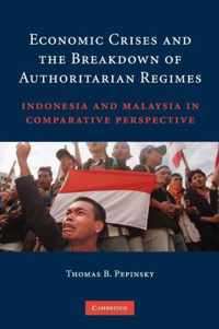 Economic Crises and the Breakdown of Authoritarian Regimes