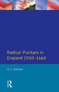Radical Puritans In England, 1550-1660