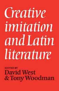 Creative Imitation and Latin Literature