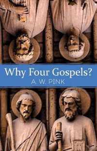 Why Four Gospels?