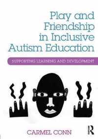 Play & Friendship In Inclusi Autism Educ